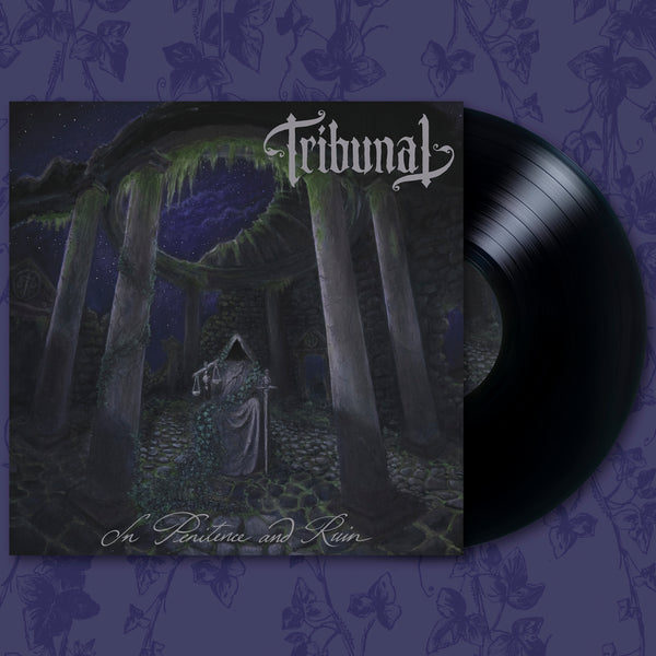 TRIBUNAL - IN PENITENCE AND RUIN LP ***PRE-ORDER***