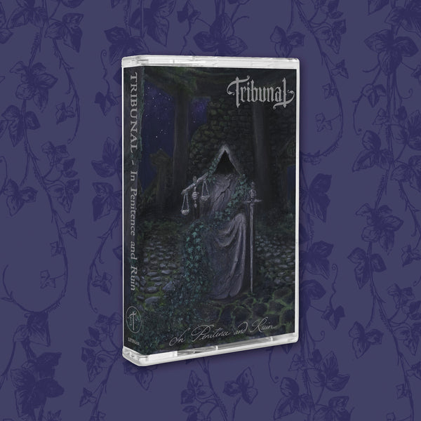 TRIBUNAL - IN PENITENCE AND RUIN TAPE ***PRE-ORDER***